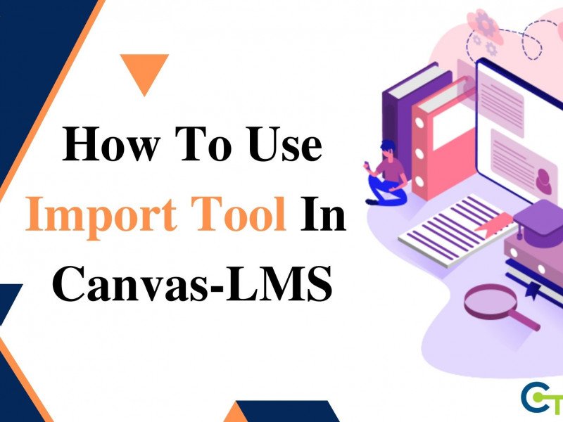 How To Use Import Tool In Canvas-LMS